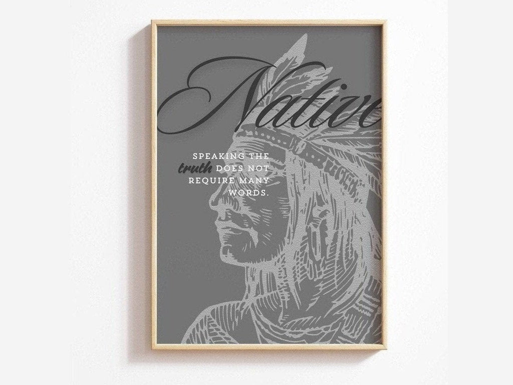 Native Quote "Speaking the truth does not require many words."